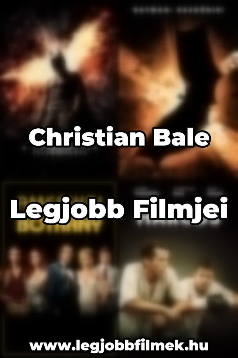 Christian Bale legjobb filmjei