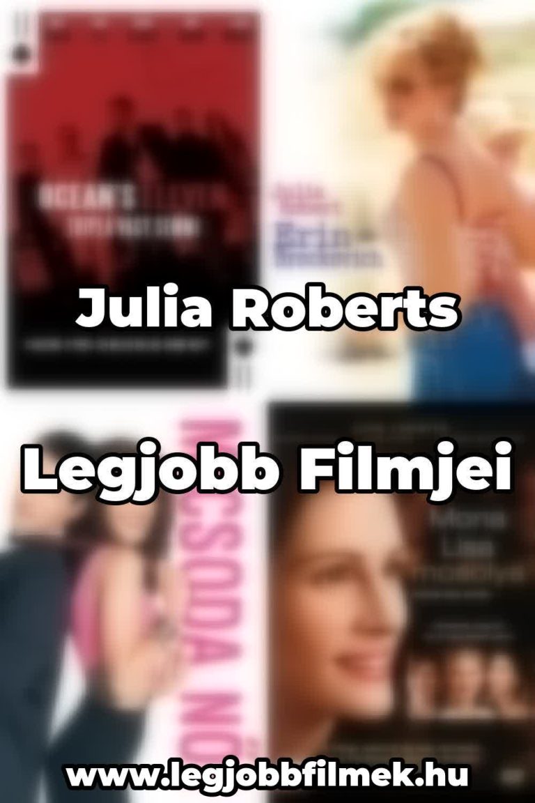 Julia Roberts legjobb filmjei